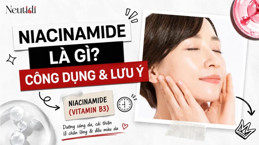 Tìm hiểu về niacinamide