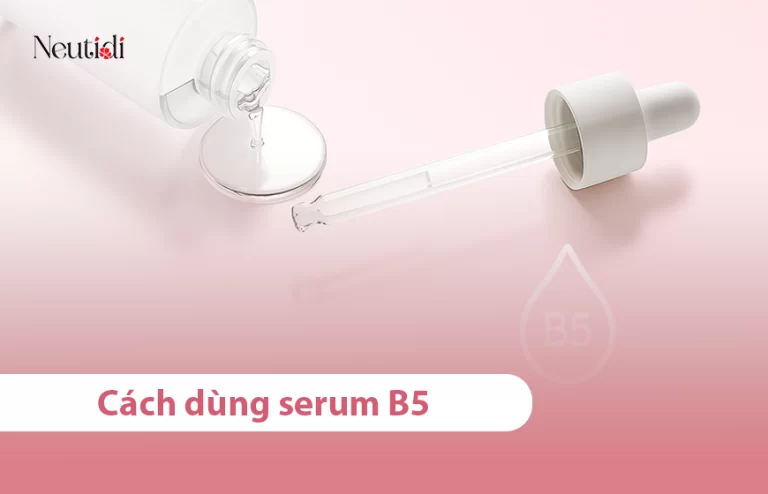 Hướng dẫn cách dùng serum B5 - panthenol hiệu quả nhất