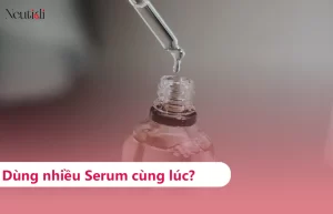 Dùng nhiều loại serum cùng lúc có sao không?
