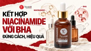 Niacinamide và BHA có dùng chung được không?