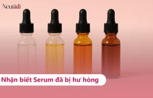 Nhận biết serum bị hư hỏng