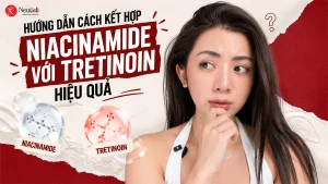 Niacinamide và Tretinoin
