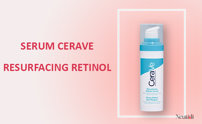 Review Serum CeraVe Resurfacing Retinol trị thâm do mụn