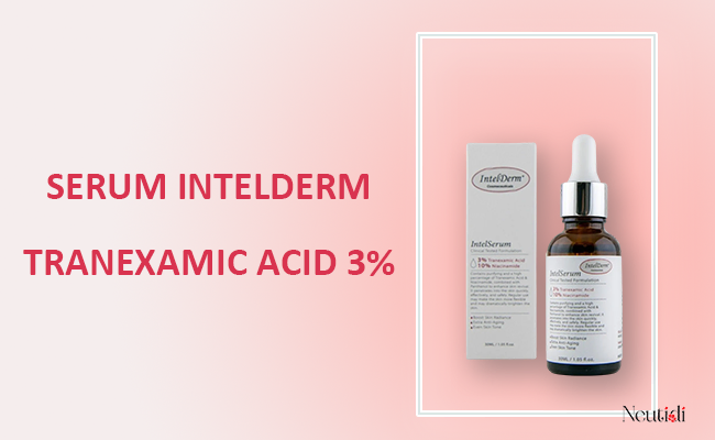 Serum IntelDerm Tranexamic Acid 3% trị thâm mụn nám tàn nhang