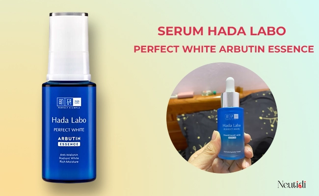 Hada Labo Perfect White Arbutin Essence - serum dưỡng trắng nguồn gốc Nhật Bản
