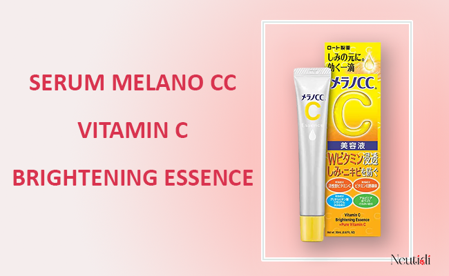 Review serum Melano CC Vitamin C Brightening Essence 2025