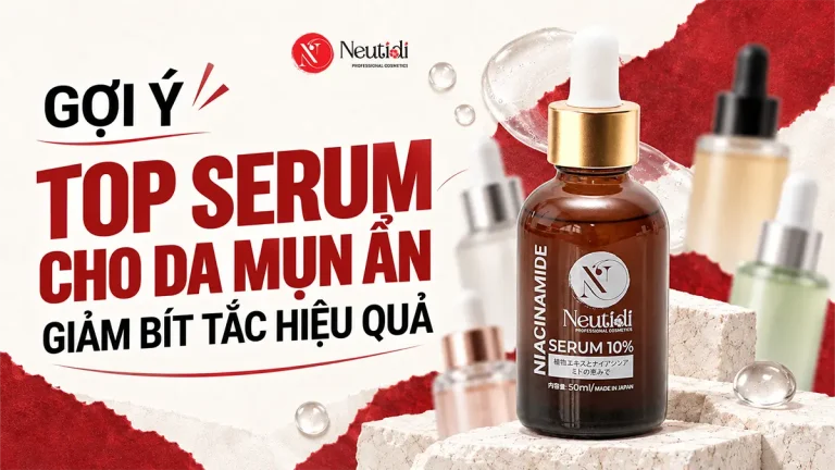 TOP serum trị mụn ẩn hiệu quả