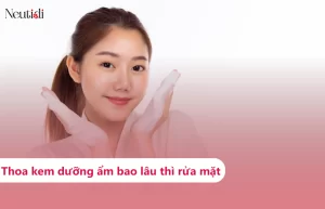 Thoa kem dưỡng ẩm sau bao lâu thì rửa mặt?