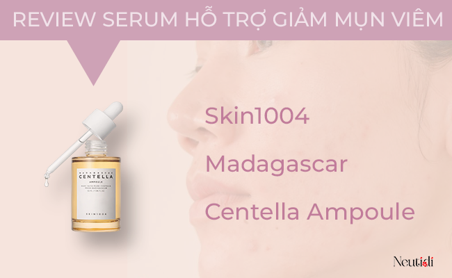 Ampoule trị mụn viêm - Skin1004 Madagascar Centella 