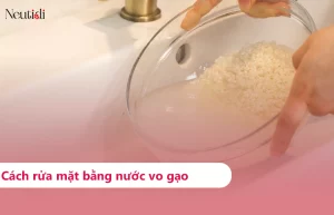 Rửa mặt bằng nước vo gạo