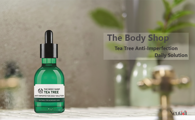 The Body Shop Tea Tree Anti-Imperfection Daily Solution - serum trị mụn cho da dầu