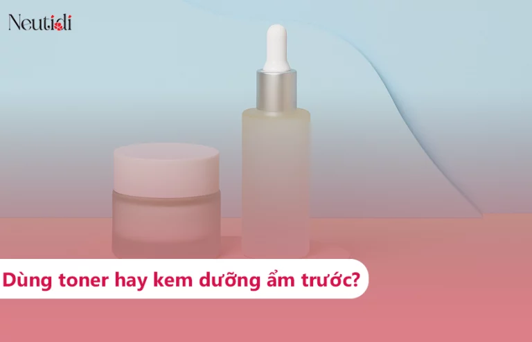Nên sử dụng toner trước hay kem dưỡng ẩm trước