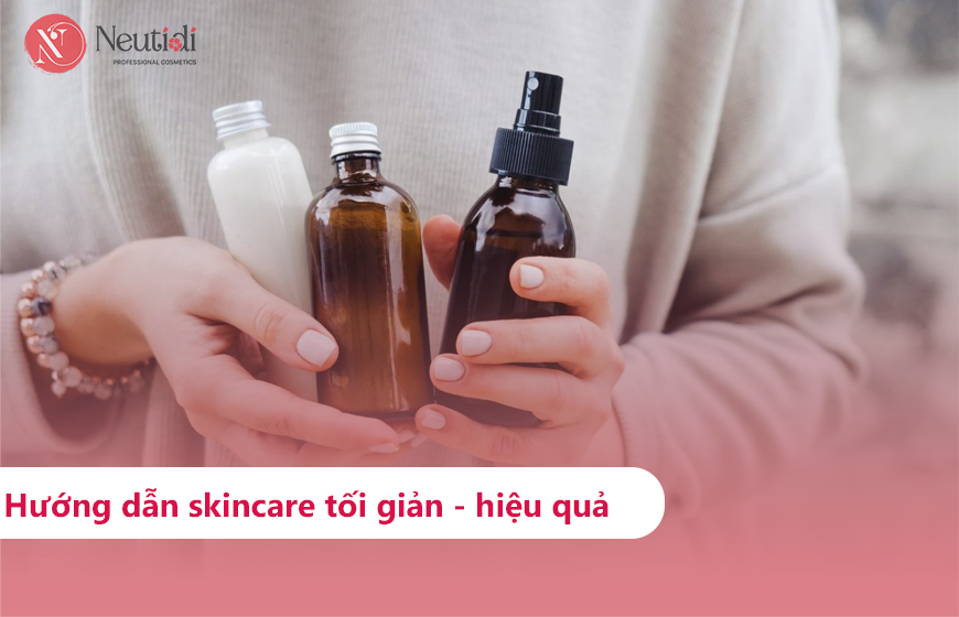 Hướng dẫn skincare tối giản
