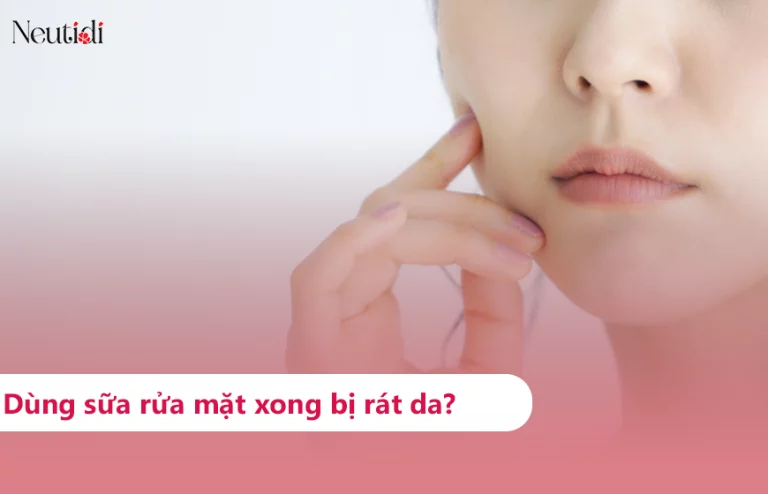 Tại sao rửa mặt xong bị rát da