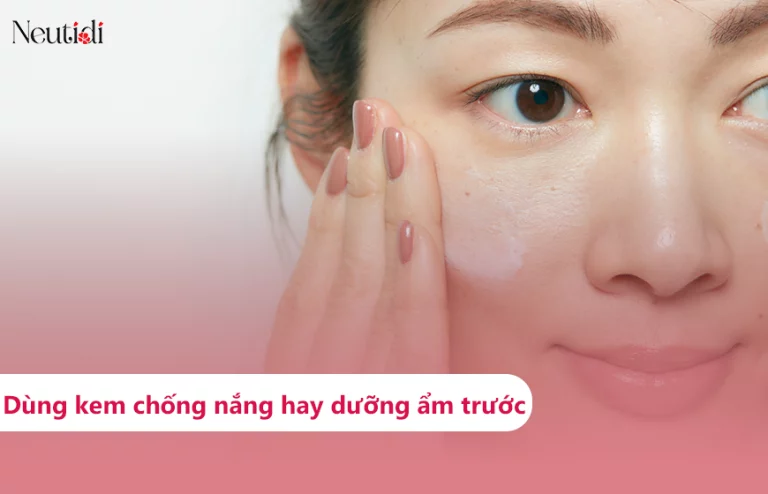 Thoa kem chống nắng trước hay sau khi thoa kem dưỡng ẩm?