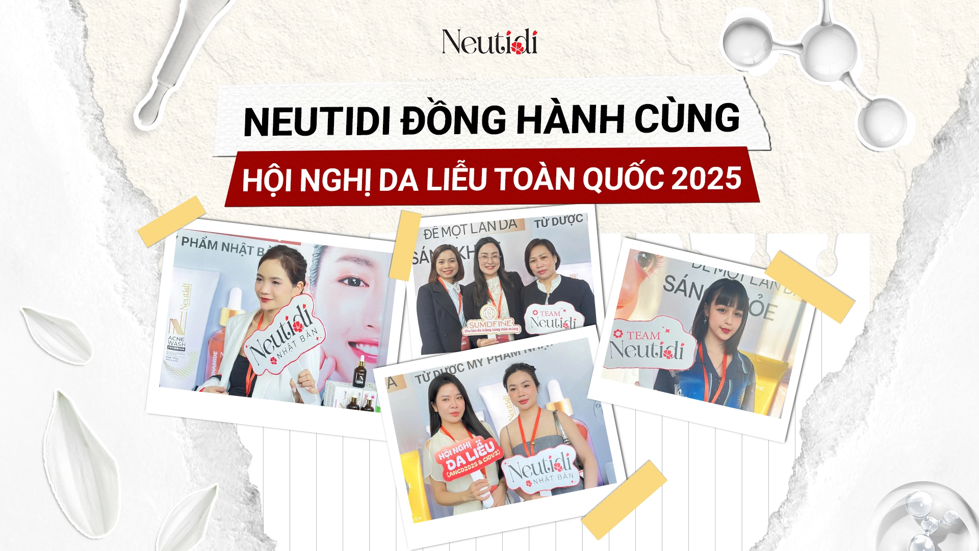 Neutidi hân hạnh đồng hành cùng Hội Nghị Da Liễu Toàn Quốc Thường Niên 2025