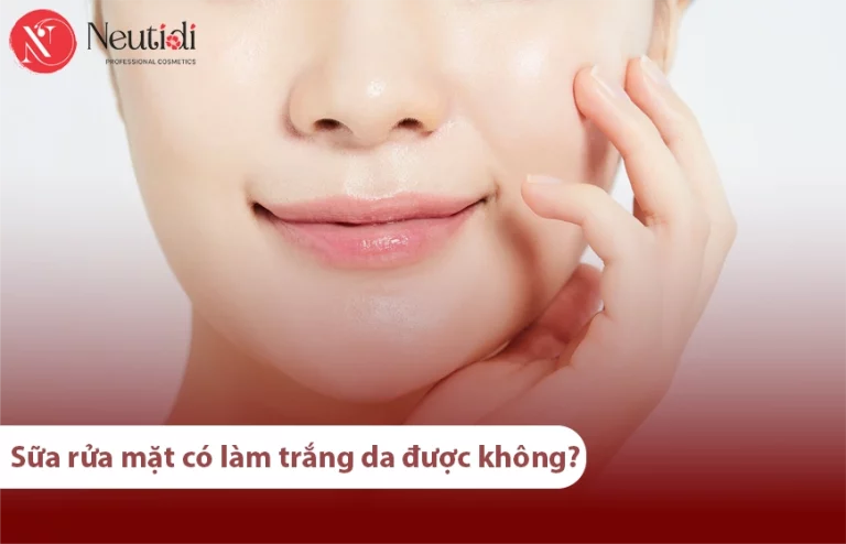 Sữa rửa mặt có làm trắng da được hay không