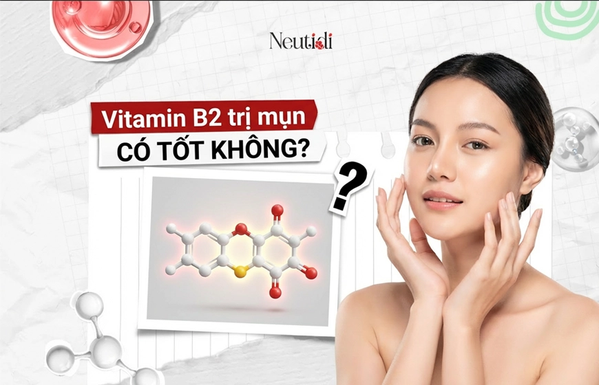 Vitamin B2 trị mụn được không?