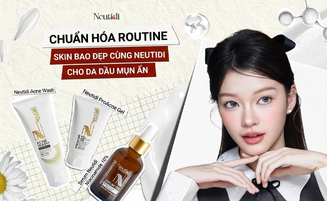 Hướng dẫn các bước skincare cho da dầu mụn ẩn