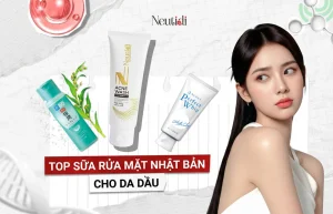 TOP sữa rửa mặt nhật bản cho da dầu