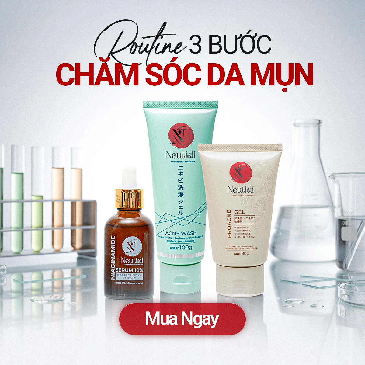 Routine chăm sóc da mụn với Neutidi