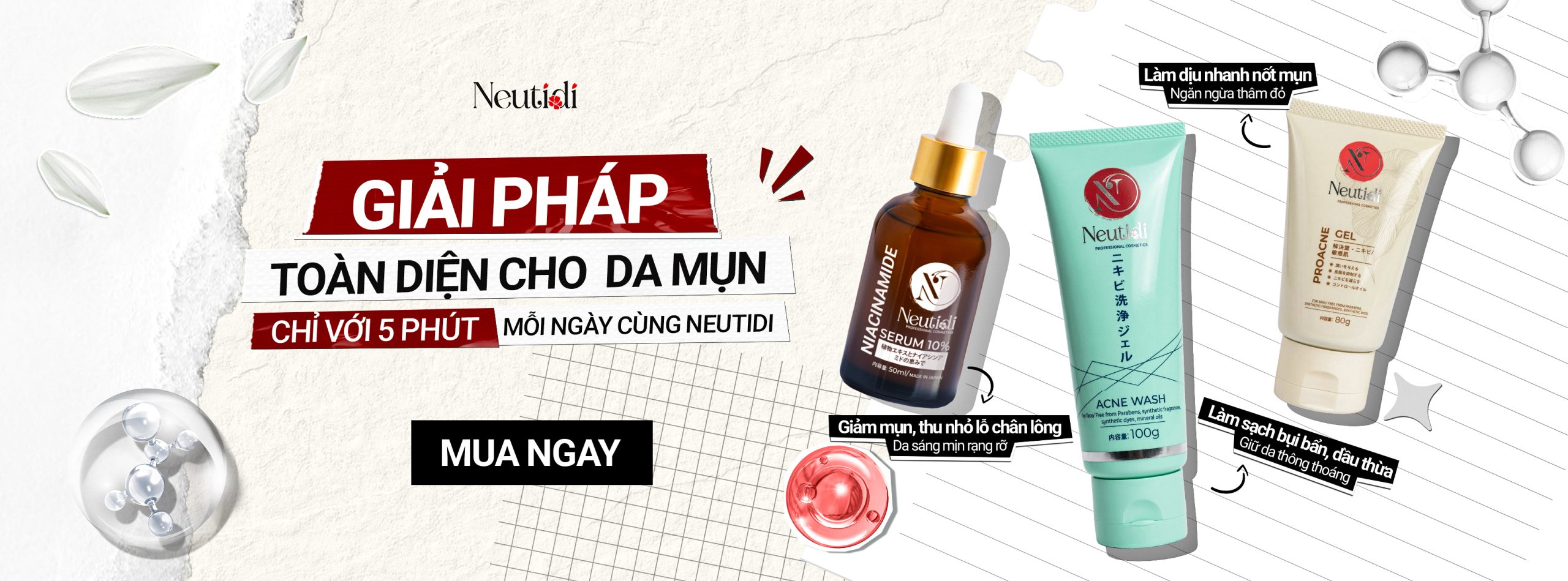 Neutidi - Giải pháp toàn diện cho da mụn