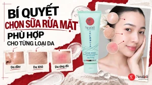 Bí quyết chọn sữa rửa mặt cho từng loại da cụ thể chỉ với 4 bước 7 Hướng dẫn cách chọn sữa rửa mặt hiệu quả, phù hợp cho từng loại da