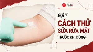Hướng dẫn cách test sữa rửa mặt tại nhà đúng cách 7 cách thử sữa rửa mặt để xem có hợp với da hay không?
